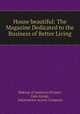 House beautiful: The Magazine Dedicated to the Business of Better Living, Making of American Project, Gale Group , Information Access Company 