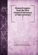 Research papers from the Kent chemical laboratory of Yale university. 1, Gooch, Frank Austin, 1852-1929, ed,Yale University. Kent chemical laboratory 