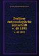 Berliner entomologische Zeitschrift. v. 40 1895, Berliner Entomologischer Verein 