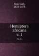 Hemiptera africana. v. 1, Stal, Carl, 1833-1878 