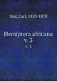 Hemiptera africana. v. 3, Stal, Carl, 1833-1878 