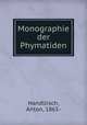 Monographie der Phymatiden, Handlirsch, Anton, 1865- 