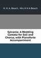 Sylvania: A Wedding Cantata for Soli and Chorus, with Pianoforte Accompaniment, H. H. A. Beach, Mrs H H A Beach 