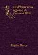 La dfense de la lgation de France Pkin, Eugene Darcy 