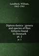 Diptera danica : genera and species of flies hitherto found in Denmark. pt. 2, Lundbeck, William, 1863-1941 