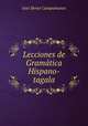 Lecciones de gramatica Hispano-Tagala, Jose Hevia Campomanes 