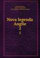 Nova legenda Anglie. 2, Carl Horstmann, John de Tynemouth, John Capgrave, Wynkyn de Worde 