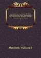 Maryland and the glorious Old Third in the war for the Union : reminiciences sic in the life of her "militant," chaplain and major Samuel Kramer. 2, William B. Matchett 
