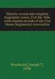 Historic record and complete biographic roster, 21st Me. Vols. with reunion records of the 21st Maine Regimental Association, Woodward, Joseph T., 1838- 