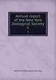 Annual report of the New York Zoological Society. 1, New York Zoological Society 