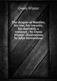 The dragon of Wantley, his rise, his voracity, & his downfall, a romance / by Owen Wister; illustrations by John Stewardson, Owen Wister 