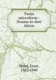 Tanja microform : Drama in drei Akten, Weiss, Ernst, 1882-1940 