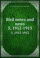 Bird notes and news. 5, 1912-1913, Royal Society for the Protection of Birds 
