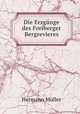Die Erzgange des Freiberger Bergrevieres, Hermann Muller 