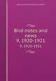 Bird notes and news. 9, 1920-1921, Royal Society for the Protection of Birds 