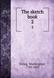 The sketch book. 2, Irving, Washington, 1783-1859 