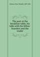 The poet at the breakfast-table, his talks with his fellow-boarders and the reader, Holmes, Oliver Wendell, 1809-1894 