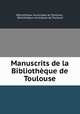 Manuscrits de la Bibliothque de Toulouse, Bibliotheque municipale de Toulouse 