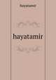 hayatamir, hayatamir 