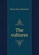 The vultures, Merriman Henry Seton 