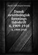 Dansk ornithologisk forenings tidsskrift. 4, 1909-1910, Dansk ornitologisk forening 