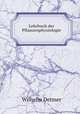 Lehrbuch der Pflanzenphysiologie, Wilhelm Detmer 