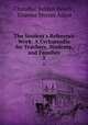 The Student`s Reference Work: A Cyclopaedia for Teachers, Students, and Families. 2, Chandler Belden Beach , Graeme Mercer Adam 