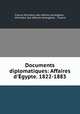 Documents diplomatiques: Affaires d