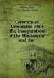 Ceremonies Connected with the Inauguration of the Mausoleum and the ., Lee Memorial Association, William Allan, John Warwick Daniel 