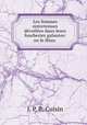 Les femmes entretenues dvoiles dans leurs fourberies galantes: ou le flau ., J. P. R. Cuisin 