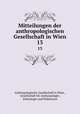 Mitteilungen der anthropologischen Gesellschaft in Wien. 13, Anthropologische Gesellschaft in Wien 