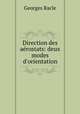 Direction des arostats: deux modes d`orientation, Georges Racle 