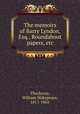The memoirs of Barry Lyndon, Esq., Roundabout papers, etc, Thackeray, William Makepeace, 1811-1863 