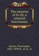 The miseries of Fo Hi, a celestial functionary, Sarcey, Francisque, 1827-1899,H., H. R., tr 