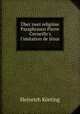 ber zwei religise Paraphrasen Pierre Corneille`s l`imitation de Jsus ., Heinrich Korting 