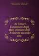 `Al `Umar Condizioni degli stati cristiani dell` Occidente secondo una ., A?mad ibn Ya?ya Ibn Fa?l Allah al-?Umari 