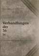 Verhandlungen der sechsunddreissigsten versmallung deutscher Philologen und Schulmanner in Karlsruhe, Verein deutscher philologen und schulma?nner 