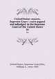 United States reports, Supreme Court : cases argued and adjudged in the Supreme Court of the United States. 16, United States. Supreme Court,Otto, William T., 1816-1905 