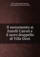 Il monumento ai fratelli Cairoli e il sacro drappello di Villa Glori, Baccio Emanuele Maineri, Laura Beatrice Mancini-Oliva 