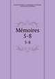 Mmoires. 5-8, 