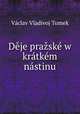Dje prask w krtkm nstinu, W.W. Tomek 