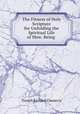 The Fitness of Holy Scripture for Unfolding the Spiritual Life of Men: Being ., Trench Richard Chenevix 
