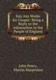 Hay Any Worke for Cooper: Being a Reply to the Admonition to the People of England, John Penry, Martin Marprelate 