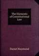 The Elements of Constitutional Law, Daniel Raymond 