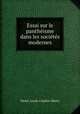 Essai sur le pantheisme dans les societes modernes, Henri-Louis-Charles Maret 