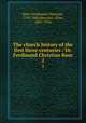 The church history of the first three centuries / Dr. Ferdinand Christian Baur. 2, Baur, Ferdinand Christian, 1792-1860,Menzies, Allan, 1845-1916 