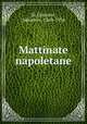 Mattinate napoletane, Di Giacomo, Salvatore, 1860-1934 