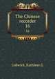 The Chinese recorder. 16, Kathleen L. Lodwick 