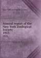 Annual report of the New York Zoological Society. 1913, New York Zoological Society 