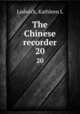 The Chinese recorder. 20, Kathleen L. Lodwick 